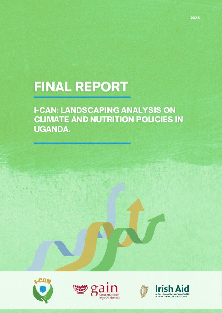 Final Report I-CAN: Landscaping Analysis On Climate And Nutrition Policies In Uganda.