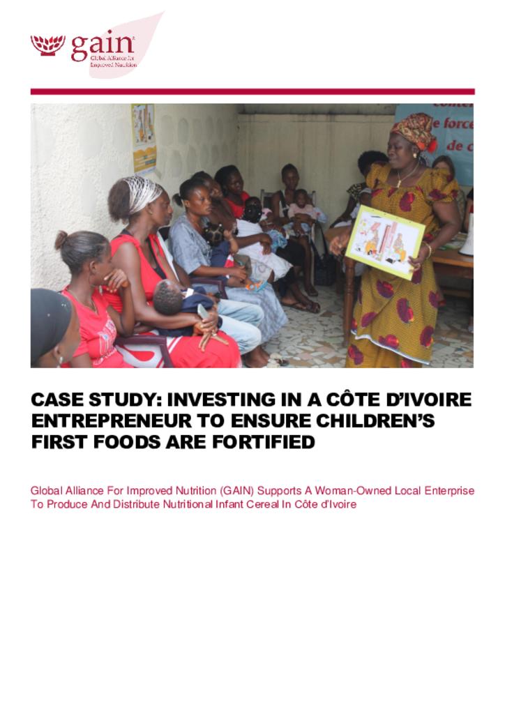 Case study: investing in a Côte d'Ivoire entrepreneur to ensure children's first foods…