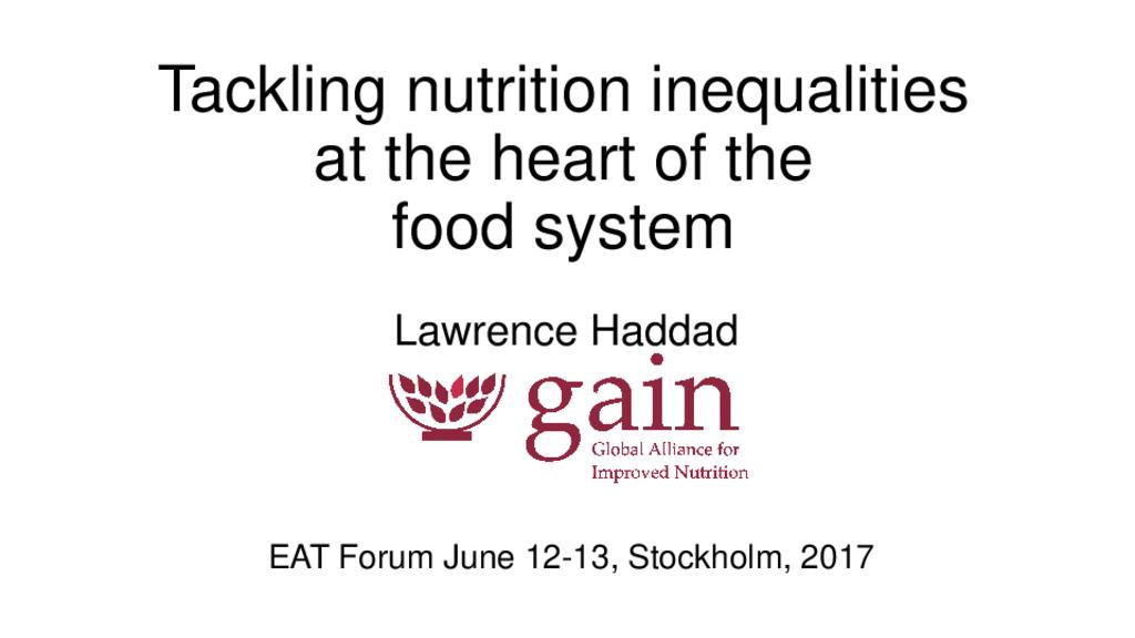 Tackling nutrition inequalities at the heart of the food system, EAT Forum 2017