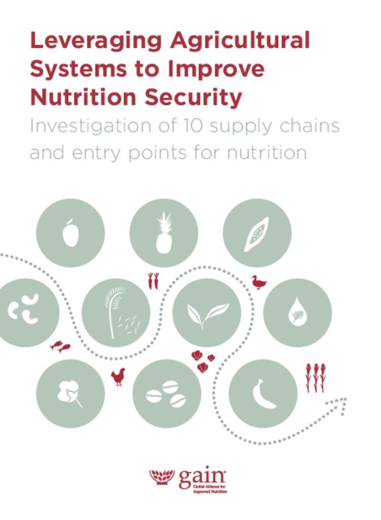 Leveraging agricultural systems to improve nutrition security: investigation of 10 supply…