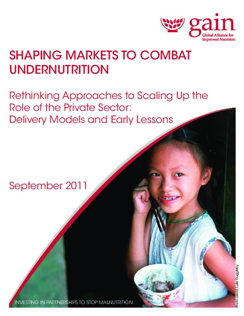 Shaping markets to combat undernutrition 2011