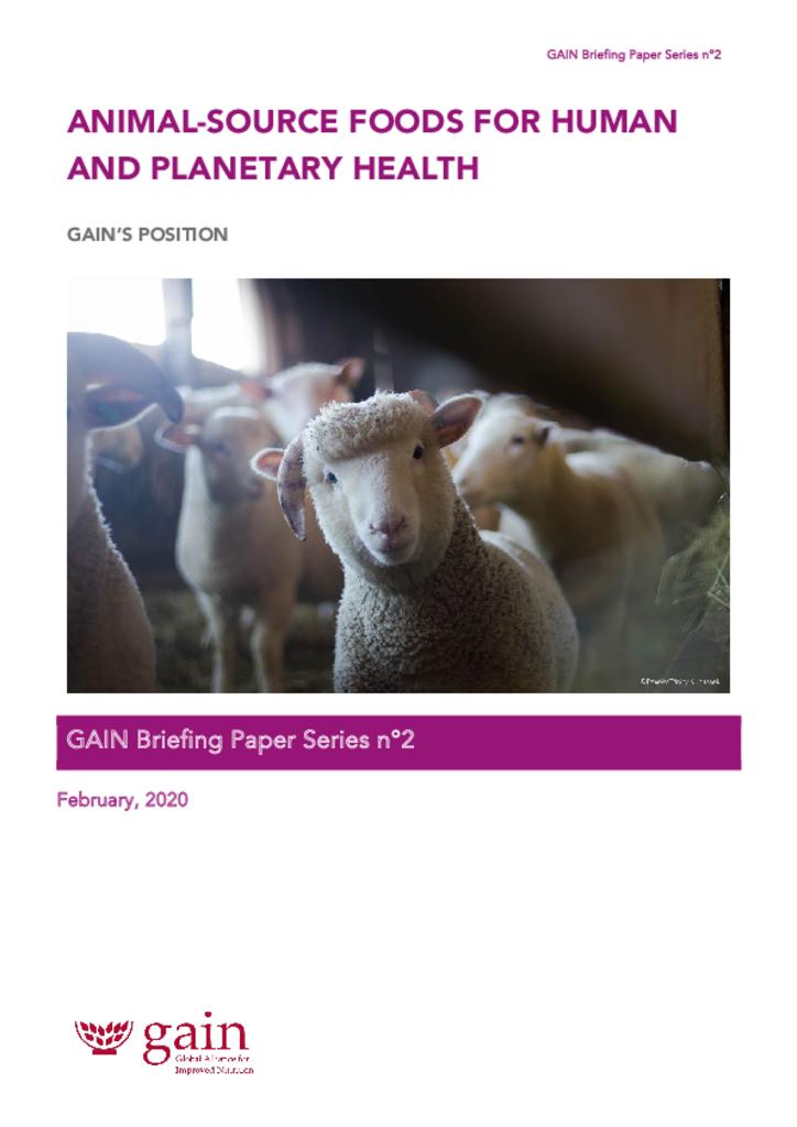 GAIN Briefing Paper Series 2 - Animal-source foods for human and planetary health