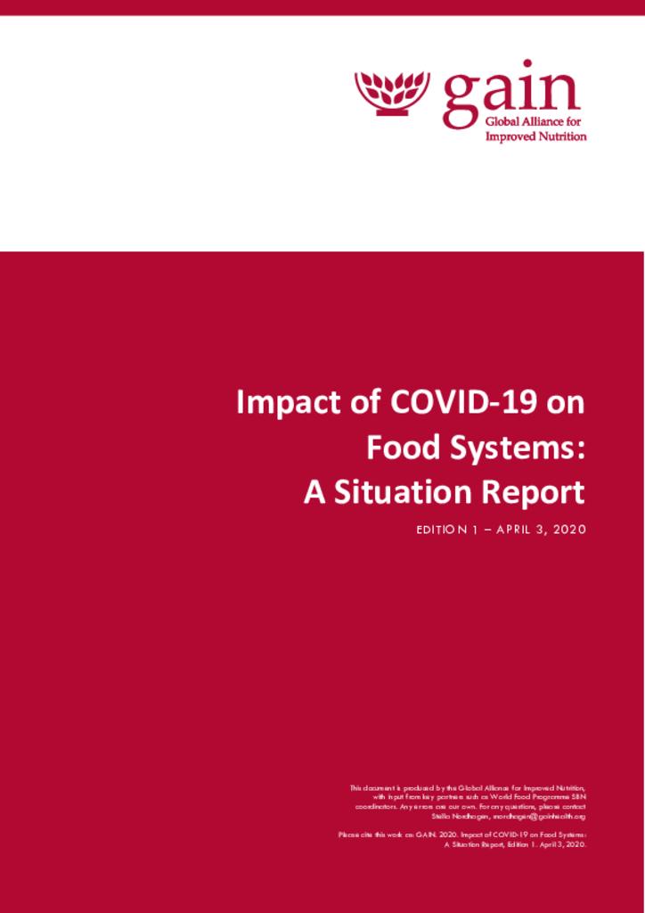 Impact of Covid-19 on food systems: a situation report - Edition 1