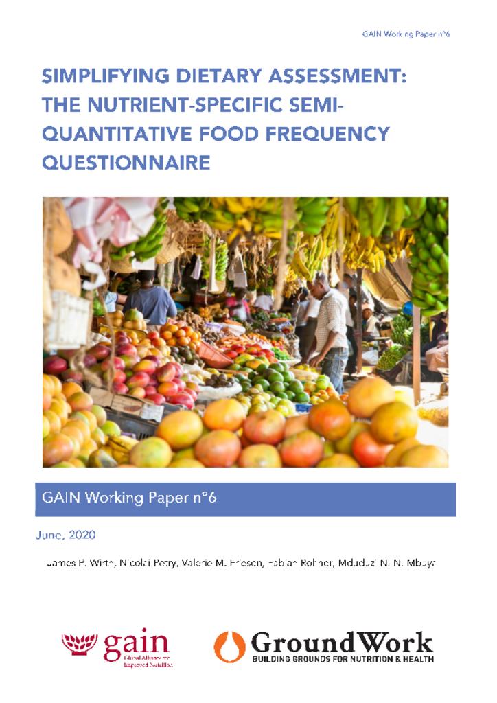 GAIN Working Paper Series 6 - Simplifying dietary assessment the nutrient specific semi…