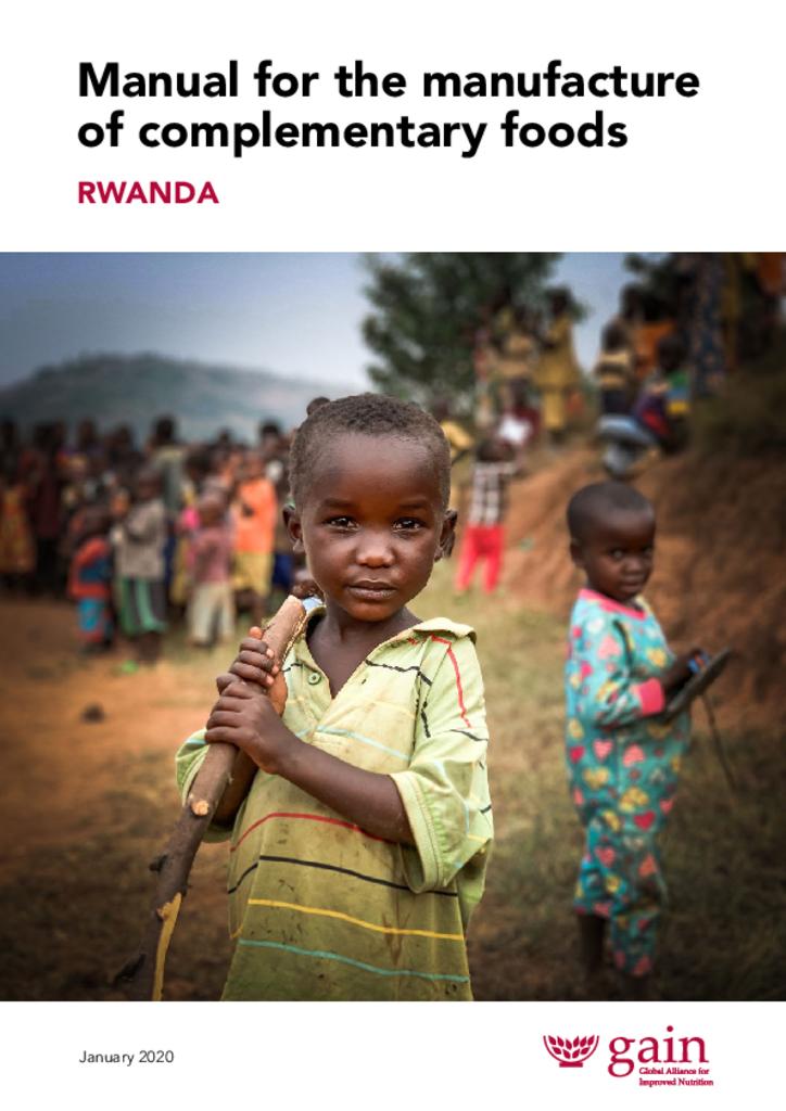 Manual for the manufacture of complementary foods - Rwanda
