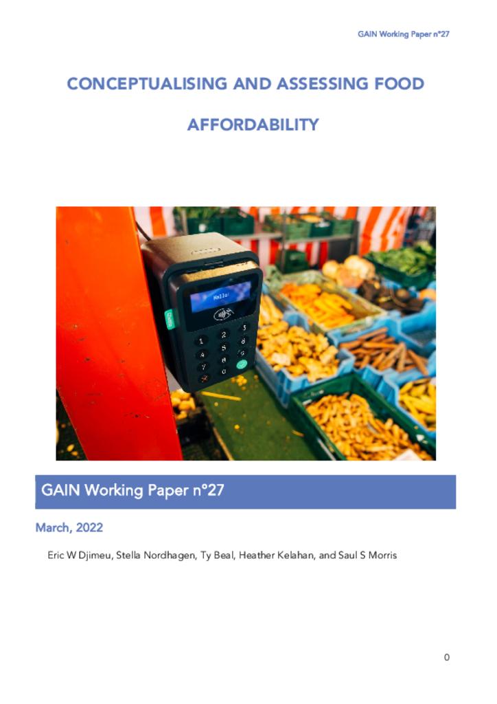 GAIN Working Paper Series 27 - Conceptualising and assessing food affordability