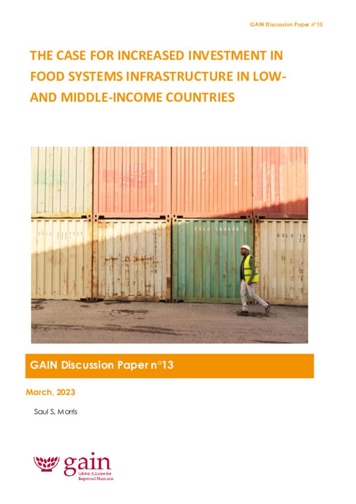 GAIN Discussion Paper Series 13 - The case for increased investment in food systems…