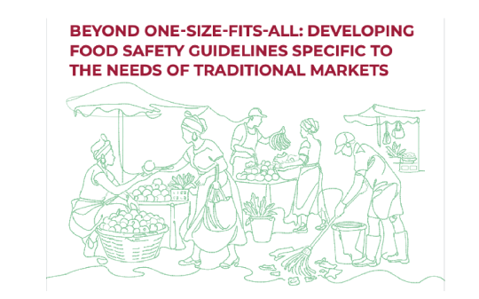  Beyond One-Size-Fits-All: Developing Food Safety Guidelines Specific to the Needs of Traditional Markets